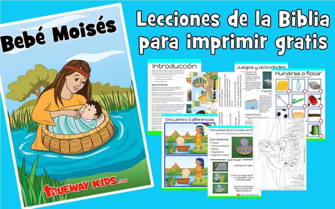Bebé Moisés - Lecciones de la Biblia para imprimir gratis, para usar en casa o en la iglesia. Cada clase incluye: resumen de la lección, historia, juegos y actividades, hojas de trabajo, páginas para colorear, manualidades y más.