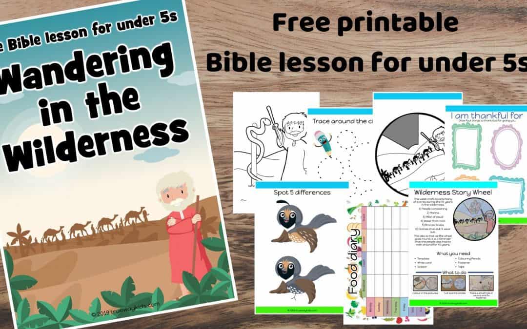 Wandering in the Wilderness – Free Bible lesson for under 5s
