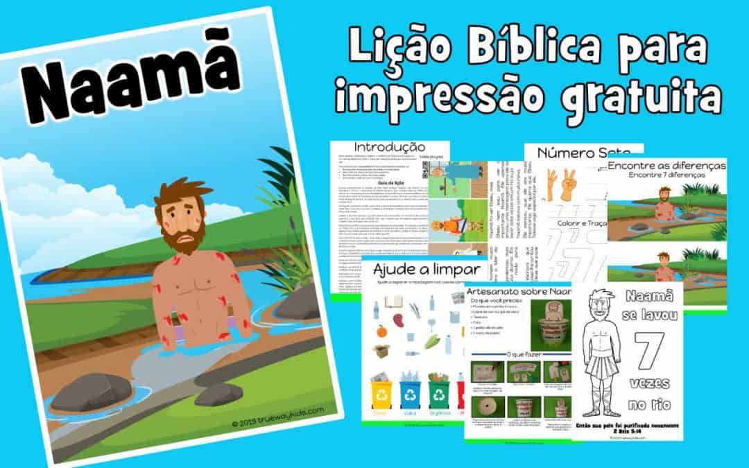 Naamã - Lição Bíblica para impressão gratuita para usar em casa ou na igreja.