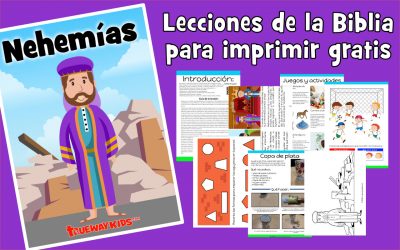 Nehemías – lección de la biblia para niños