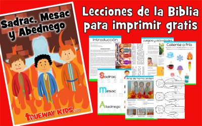 Sadrac, Mesac y Abednego – lección de la biblia para niños