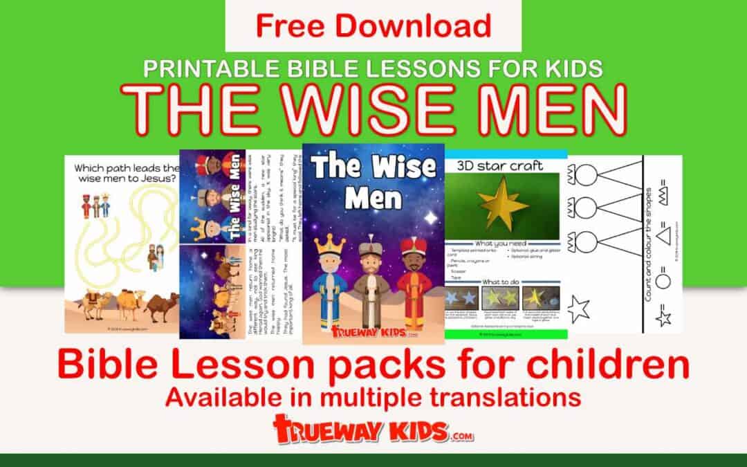 Printable Bible lesson on the Wise Men for children. Learn about the visit of the Magi to Jesus. Herod's response to Jesus Birth and much more. Worksheets, coloring pages, games, activities and crafts all included. free printable ideal for Epiphany Three Kings day