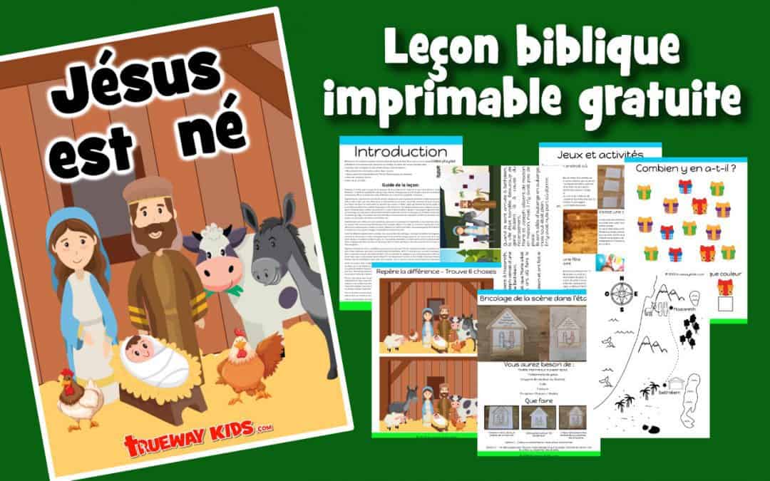 Jésus est né - Leçon biblique imprimable gratuite à utiliser à la maison ou à l'église