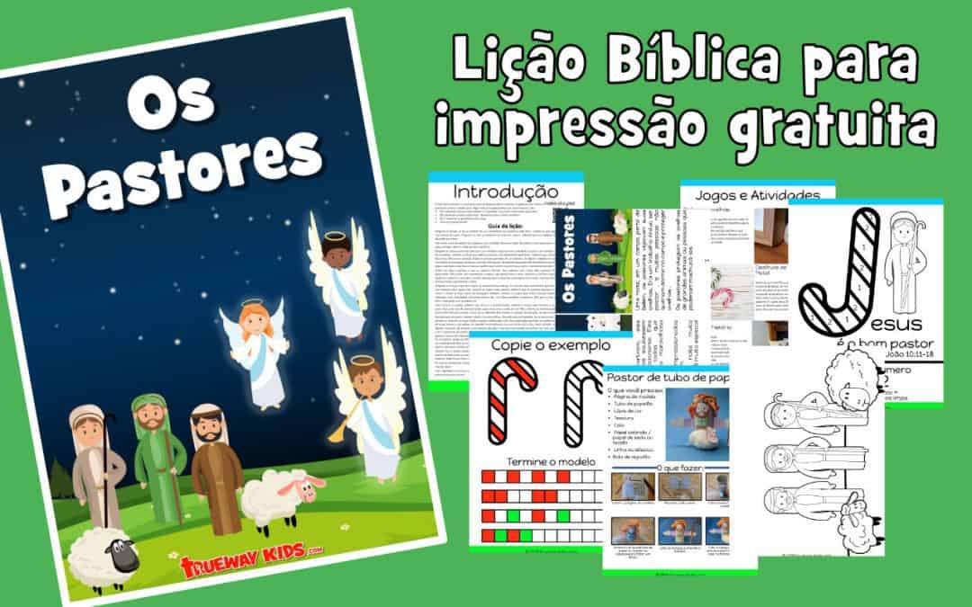 Os Pastores - Lição Bíblica para impressão gratuita para usar em casa ou na igreja.