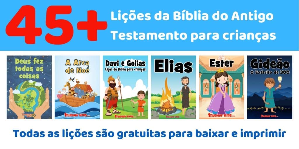 Mais de 45 lições da Bíblia do Antigo Testamento para crianças em idade pré-escolar