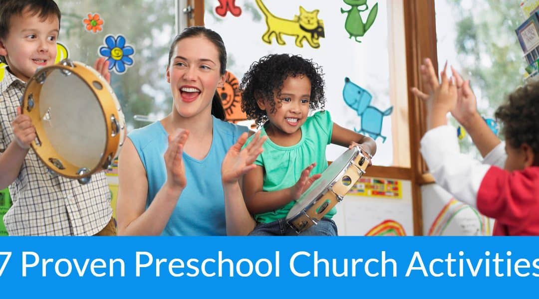 7 Proven Preschool Church Activities you can do today.