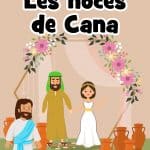 Les noces de Cana - Le premier Miracle de Jésus - leçon de Bible pour les enfants