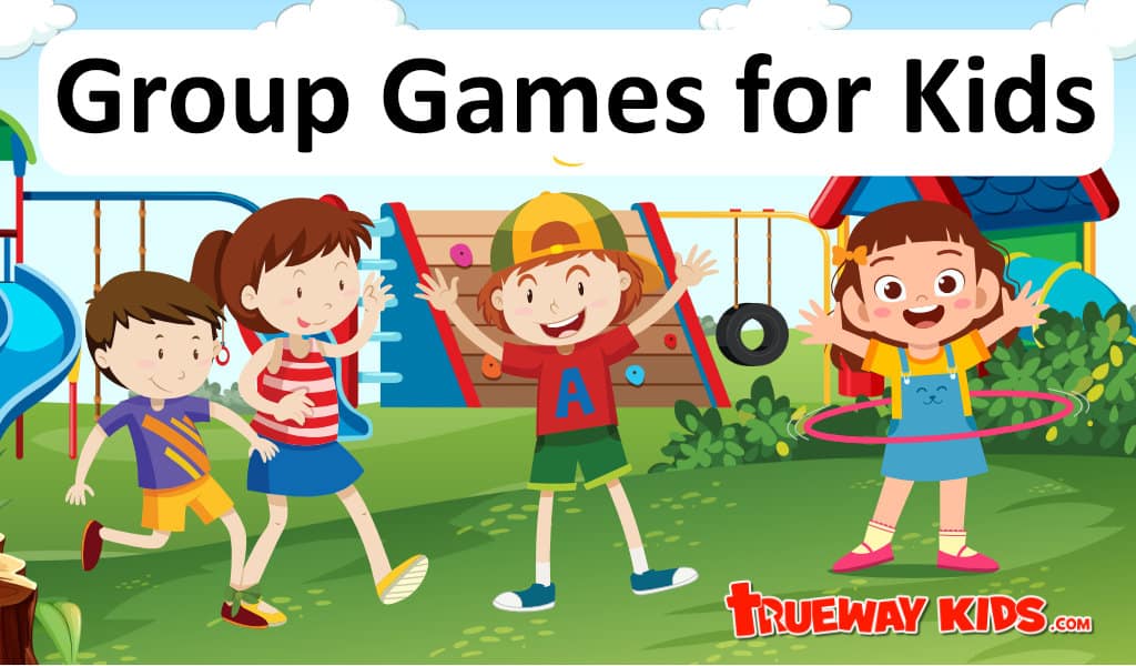 Group Games for Kids - Trueway Kids