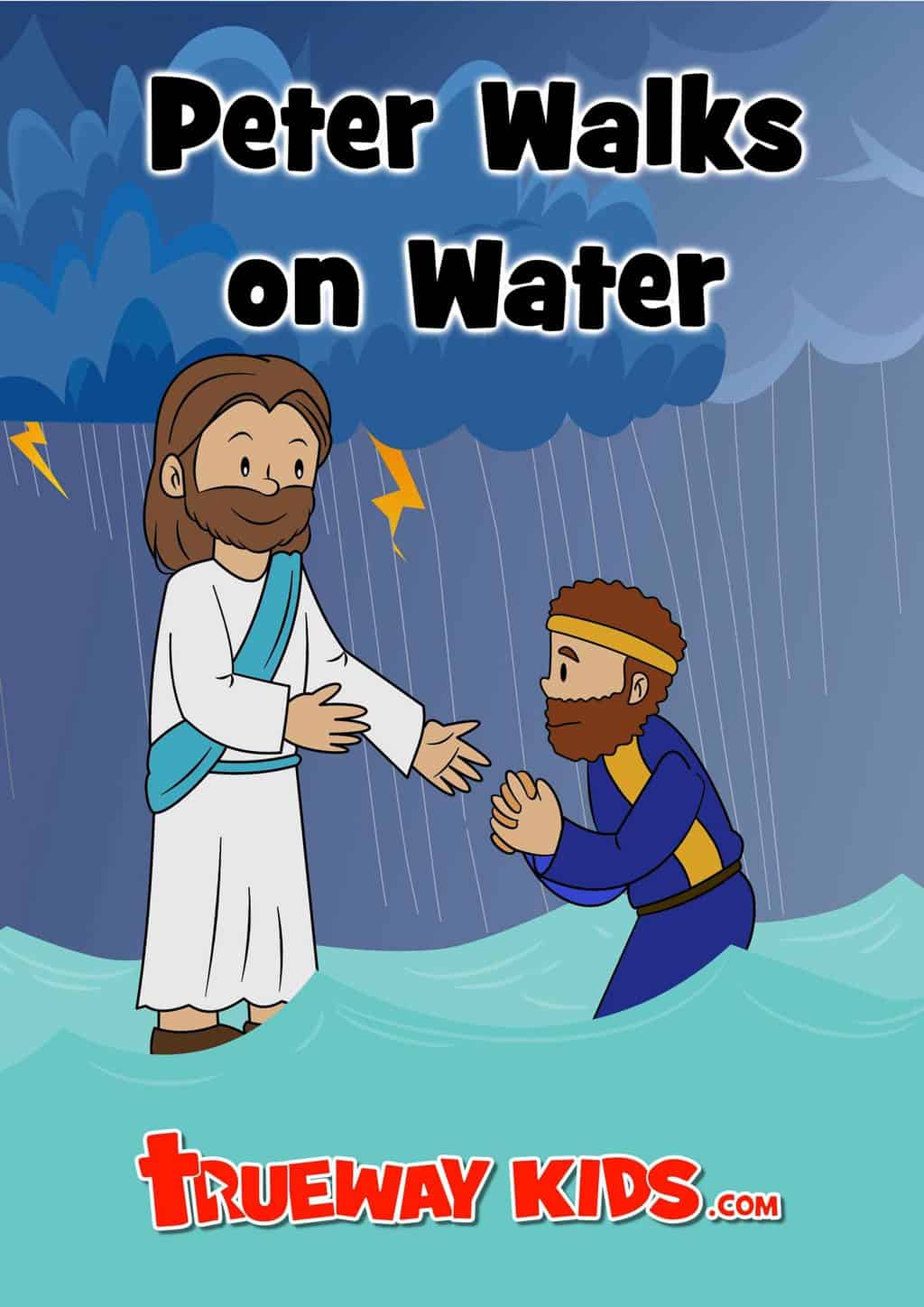 Peter Walks on Water - Bible lesson for kids - Trueway Kids