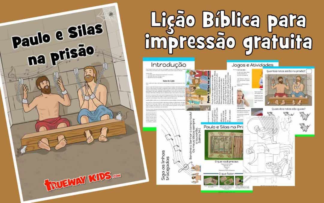Paulo e Silas na prisão. lição para crianças.