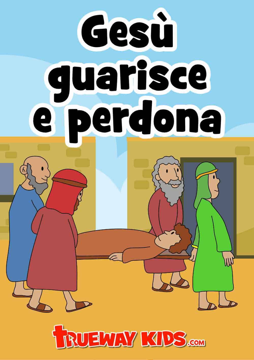 Jesus heals and forgives