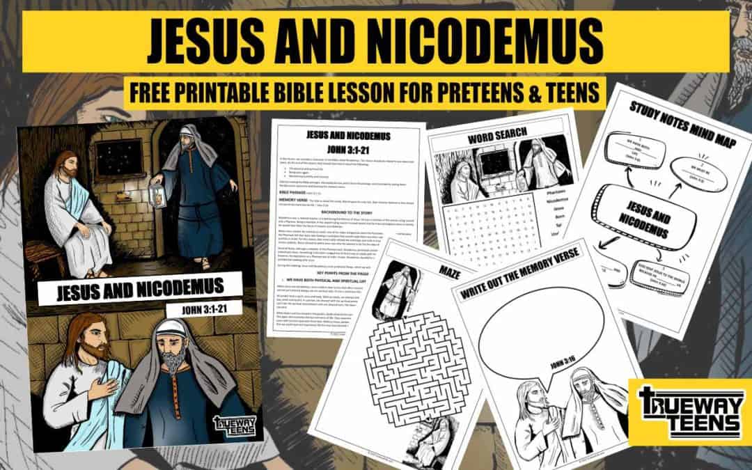 JESUS AND NICODEMUS Bible lesson for teens. Worksheets, Bible lesson , study notes, games and activities, coloring pages and more. Ideal for home, youth groups and church Bible studies.