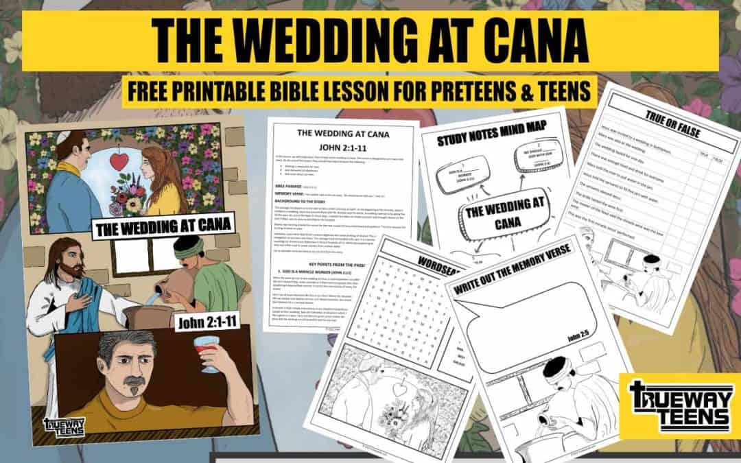 THE WEDDING AT CANA - JOHN 2:1-11 - Bible lesson for preteens and teens. Worksheets, Bible lesson , study notes, games and activities, coloring pages and more. Ideal for home, youth groups and church Bible studies.