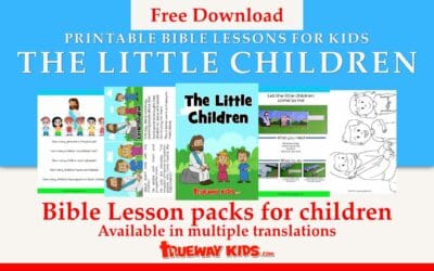 Jesus and the Little Children – Bible lesson for kids