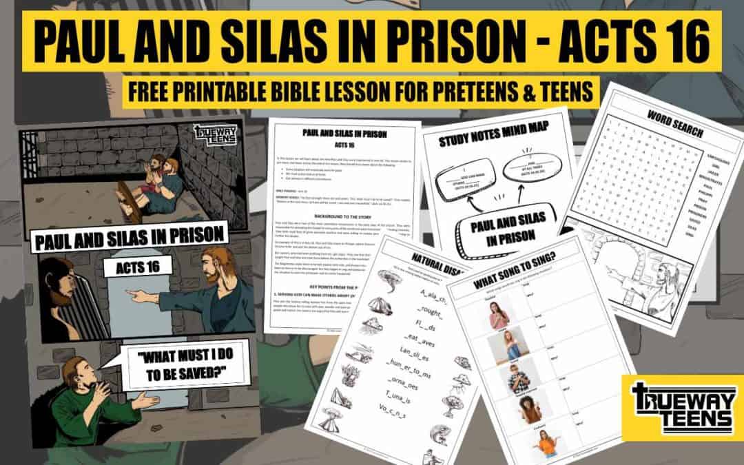 PAUL AND SILAS IN PRISON - ACTS 16 (Bible lesson for teens) - Trueway Kids