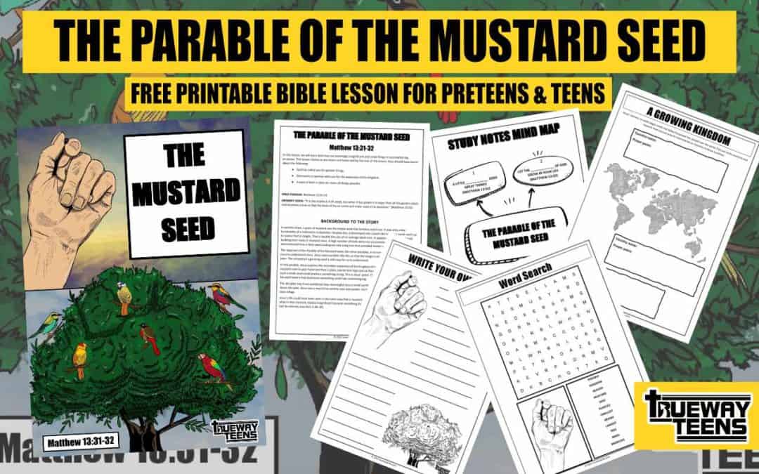 THE PARABLE OF THE MUSTARD SEED - Matthew 13:31-32 (Teen Bible