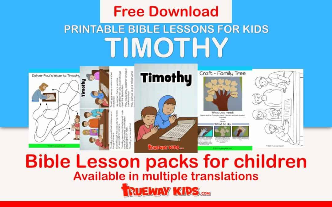 Timothy - FREE printable bible lesson for kids. Multiple ages. worksheets, craft, games, story