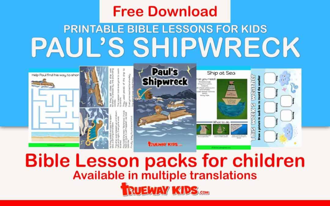 Paul's Shipwreck. Acts 27 Bible lesson for kids. FREE printable