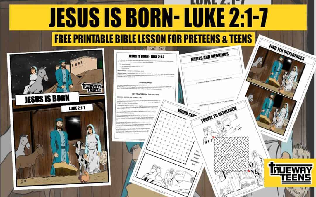 JESUS IS BORN - LUKE 2:1-7 (Bible lesson for Teens) - Trueway Kids