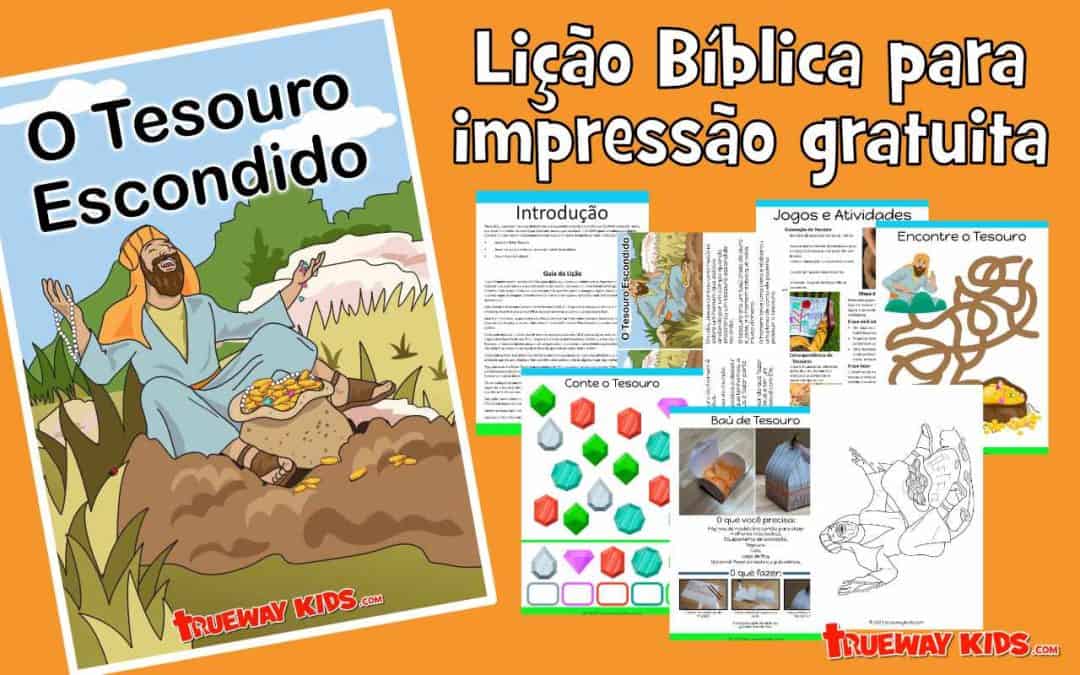 O Tesouro Escondido Lição Bíblica Para Crianças Trueway Kids