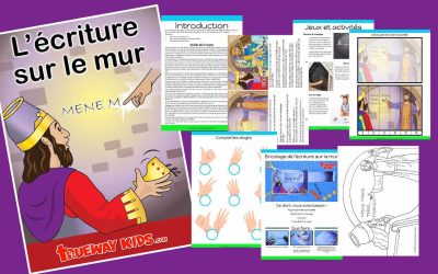L’écriture sur le mur – Leçon biblique pour les enfants