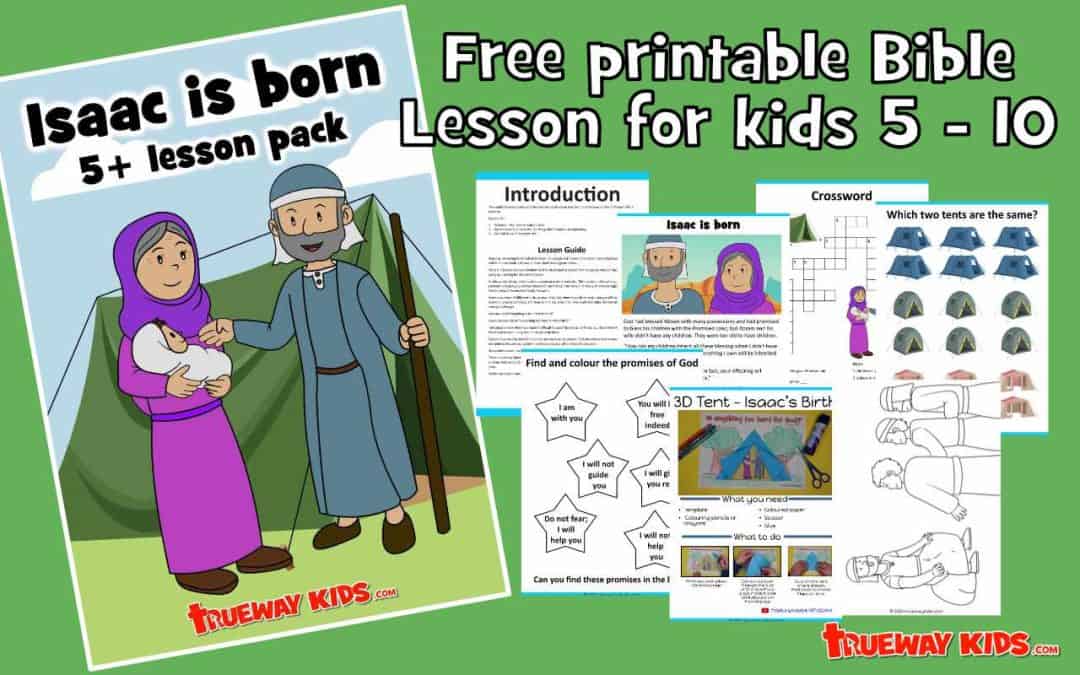 Isaac is Born Bible lesson pack (5-10 year old pack) - free printable pack