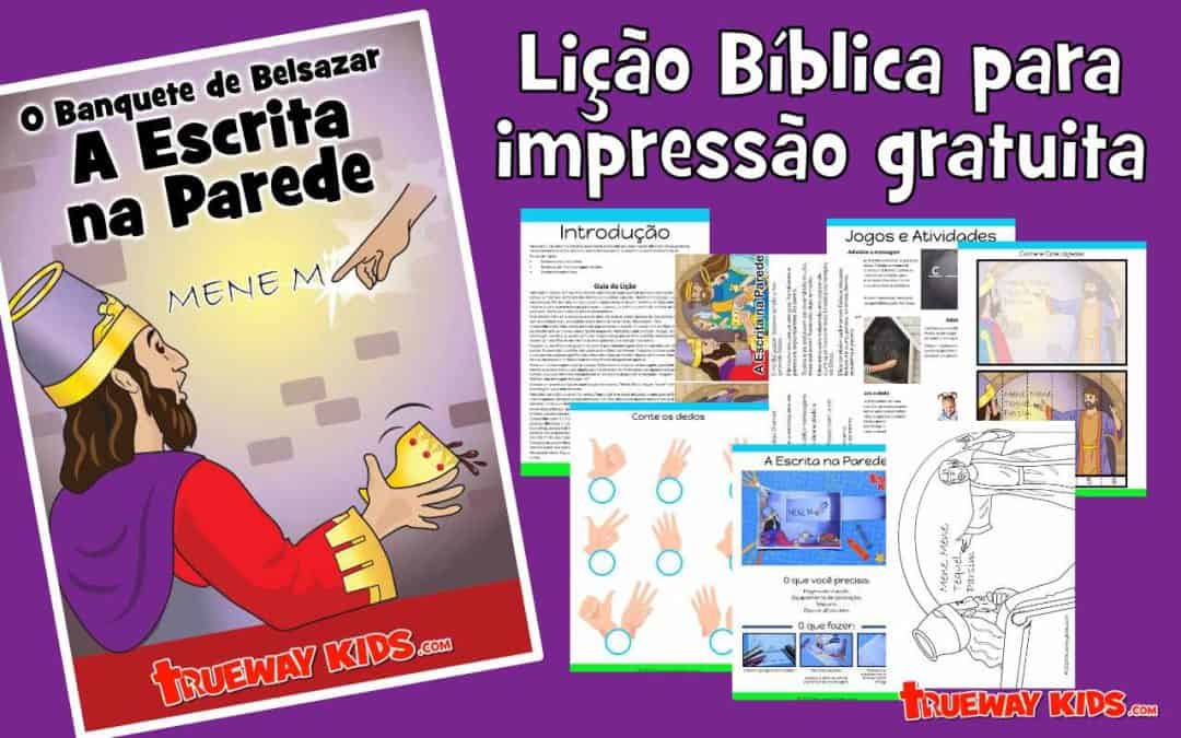 O Banquete de Belsazar: A Escrita na Parede - Lição bíblica para crianças