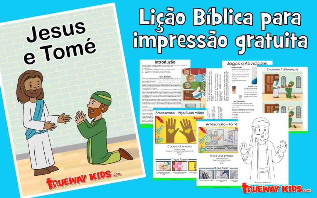 Jesus e Tomé - lição da Bíblia para crianças