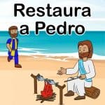 Jesús restaura a Pedro lección bíblica para niños