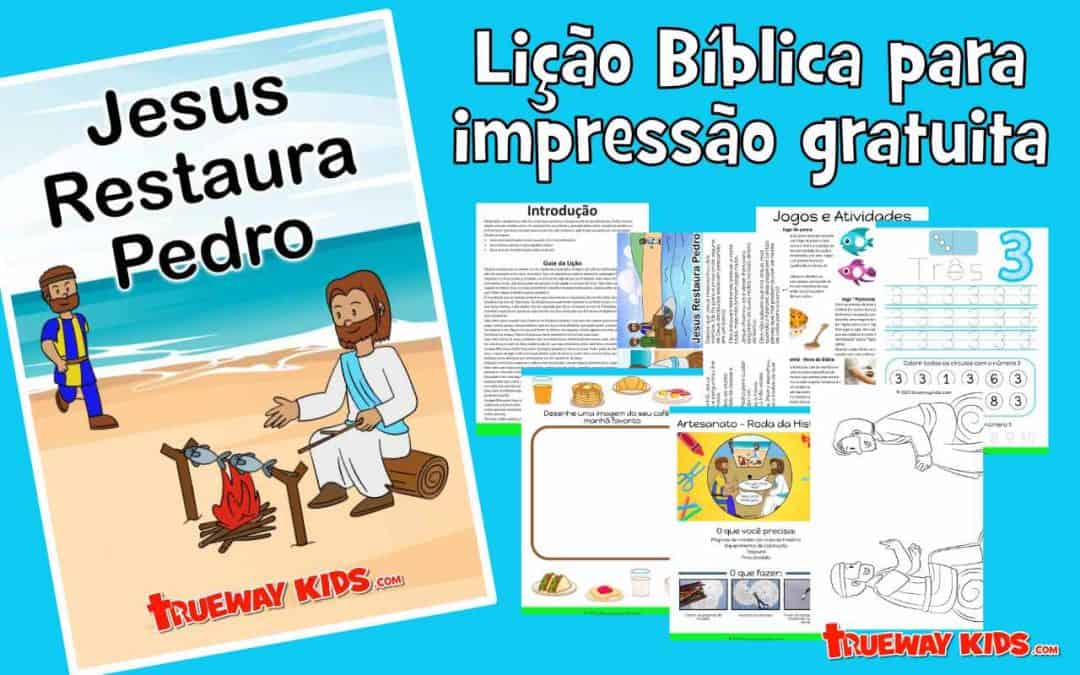 Jesus Restaura Pedro – lição da Bíblia para crianças