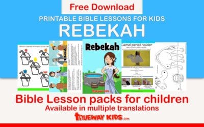 Rebekah – Free Bible lesson for kids