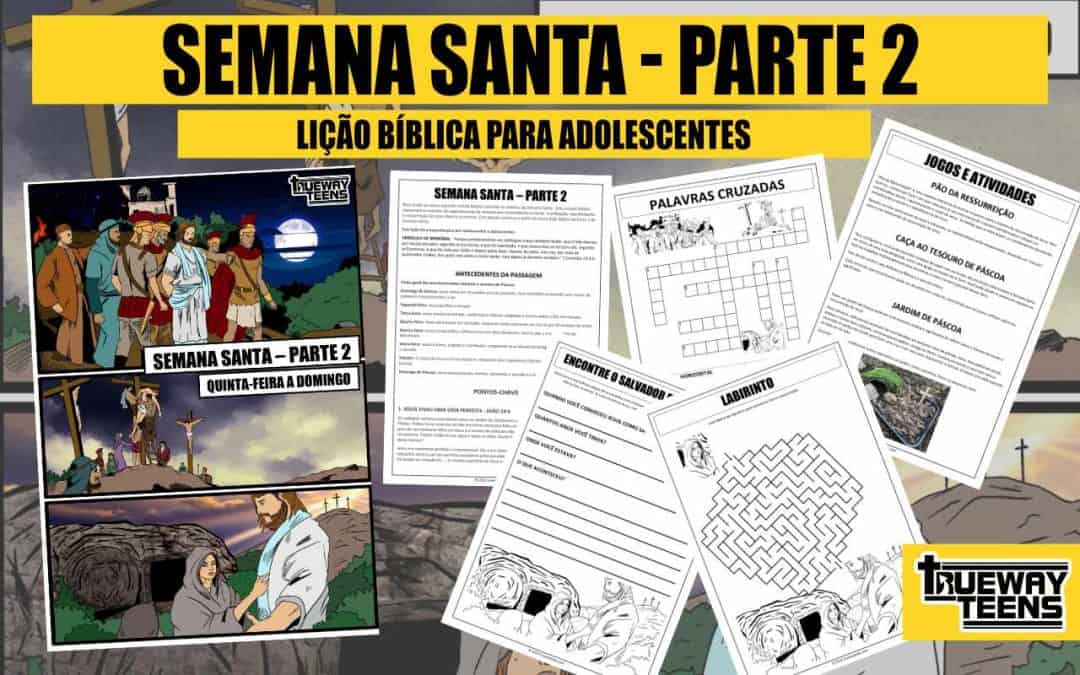 Lição bíblica de Páscoa para adolescentes - Imprimível gratuitamente