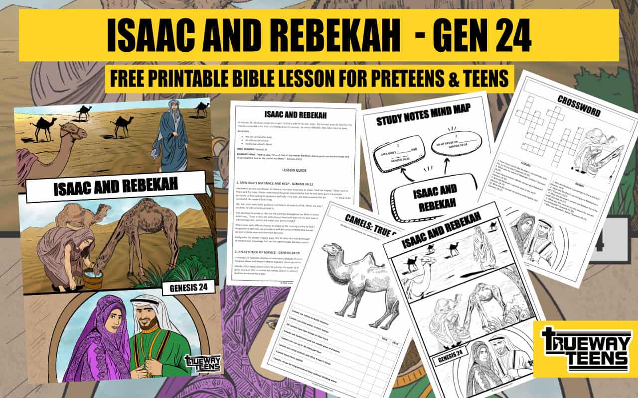 Isaac and Rebekah Genesis 24 (Bible lesson for teens) Trueway Kids