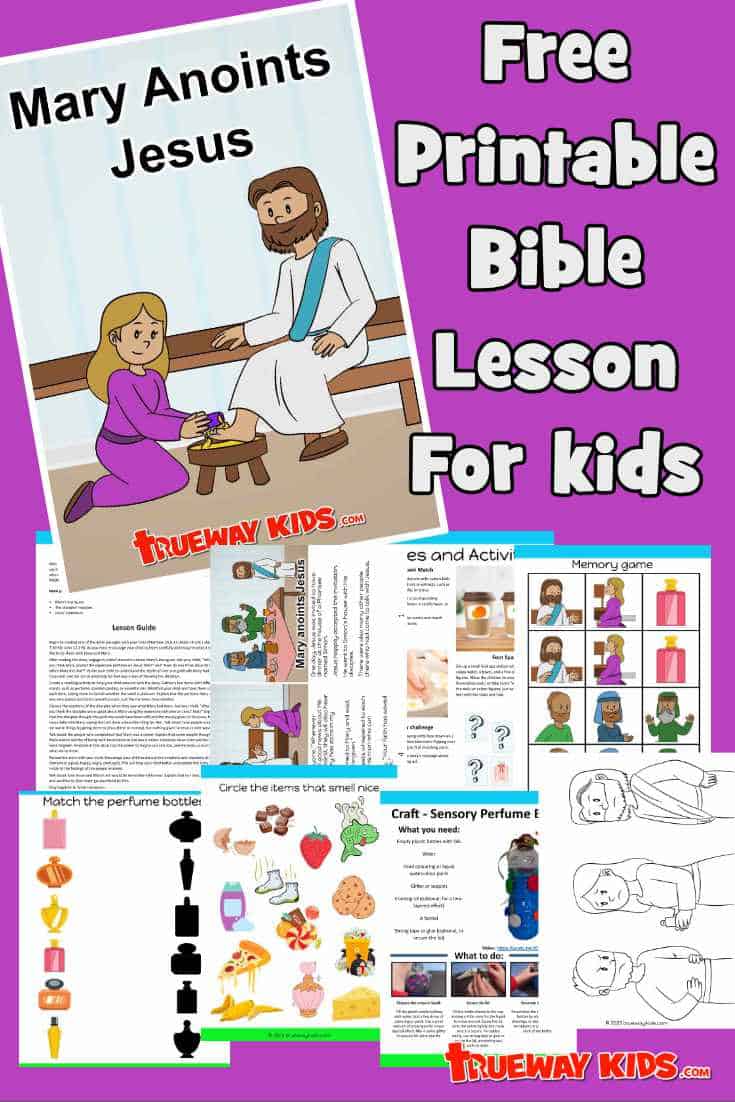 Mary Anoints Jesus - Bible lesson for kids - Trueway Kids