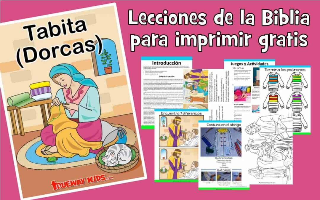 Tabita Dorcas Hechos Lección bíblica imprimible para niños Trueway