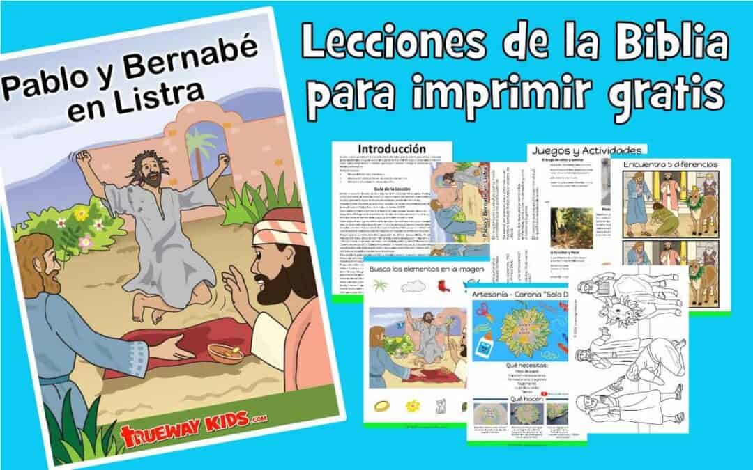 Pablo y Bernabé en Listra - Lección bíblica para niños - Trueway Kids