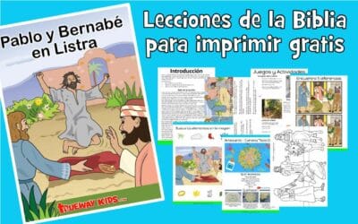 Pablo y Bernabé en Listra – Lección bíblica para niños