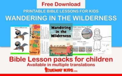 Wandering in the Wilderness – Free Bible lesson for kids