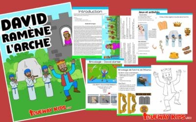 David ramène l’arche – Leçon biblique pour les enfants