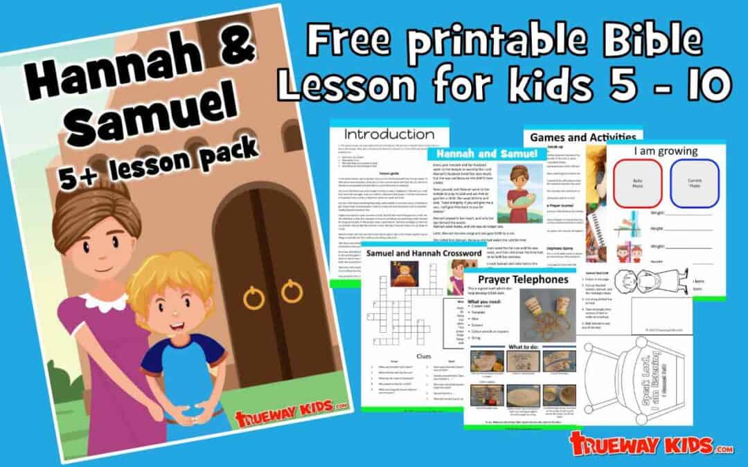 Hannah And Samuel - (5-10 Year Old Bible Lesson Pack) - Trueway Kids