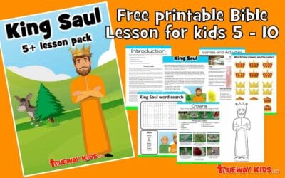 King Saul – (5-10 year old Bible lesson pack) 