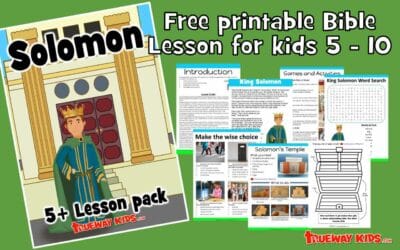 King Solomon – (5 – 10 year old lesson Bible pack)