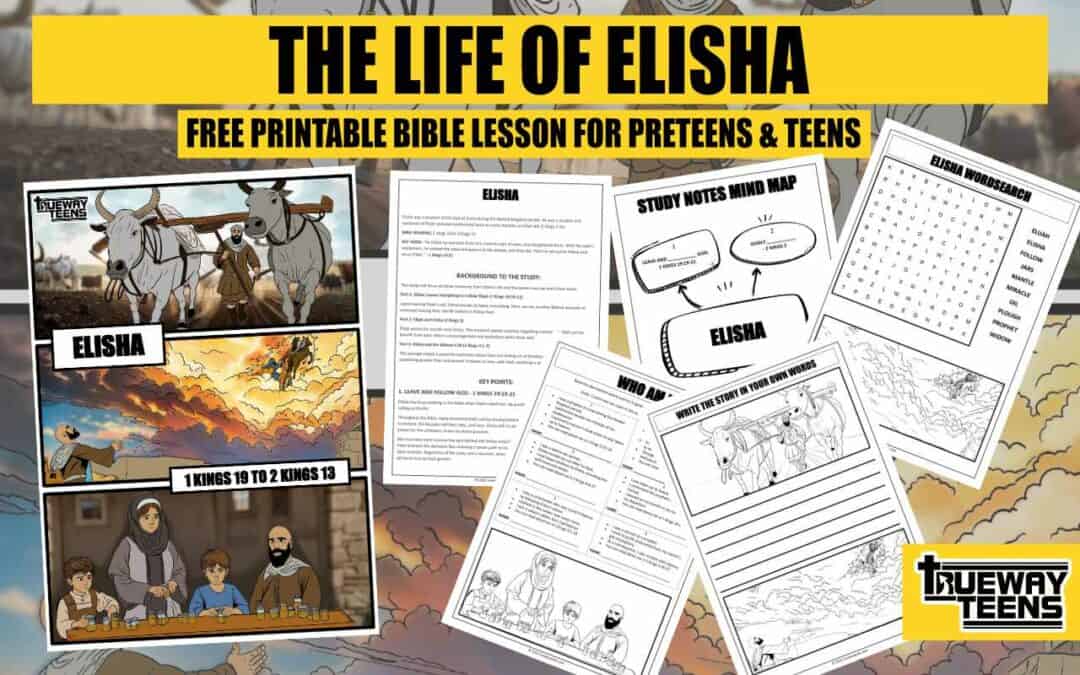 Elisha (1 Kings 19 to 2 Kings 13) - Bible lessons for teens
