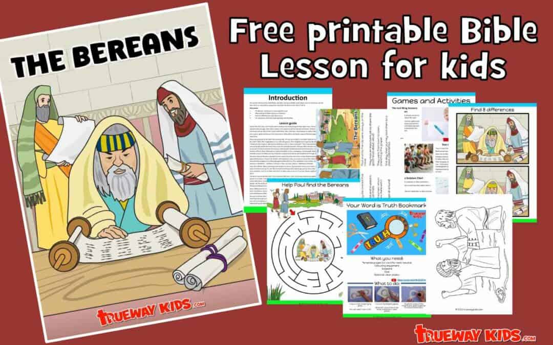 The Bereans - Bible lesson for kids - Trueway Kids