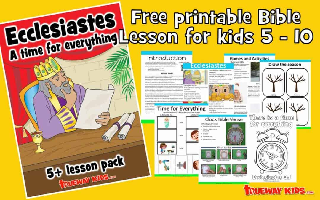 Ecclesiastes - (5 – 10 year old lesson Bible pack) - Trueway Kids