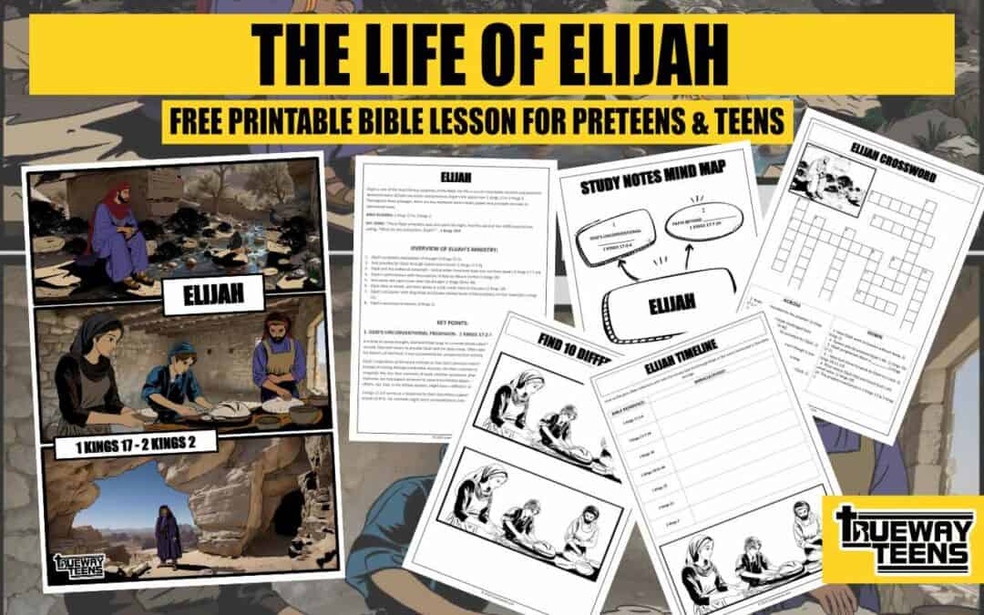 Elijah – (Bible lessons for teens)