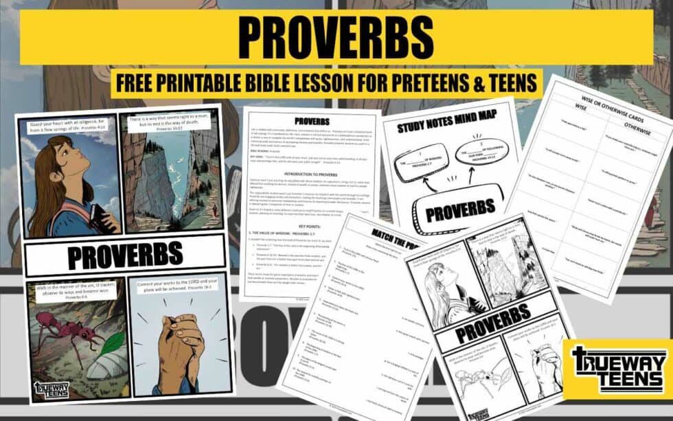 Proverbs - (Bible lessons for teens) - Trueway Kids