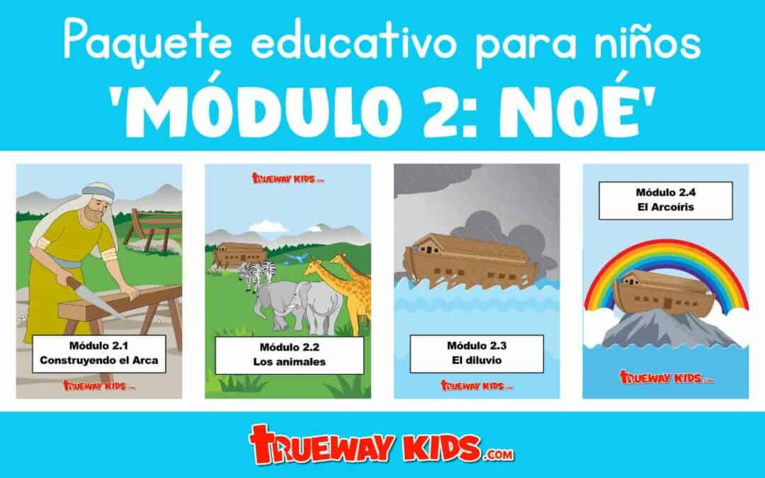 Módulo 2: Noé - Paquete de aprendizaje para niños