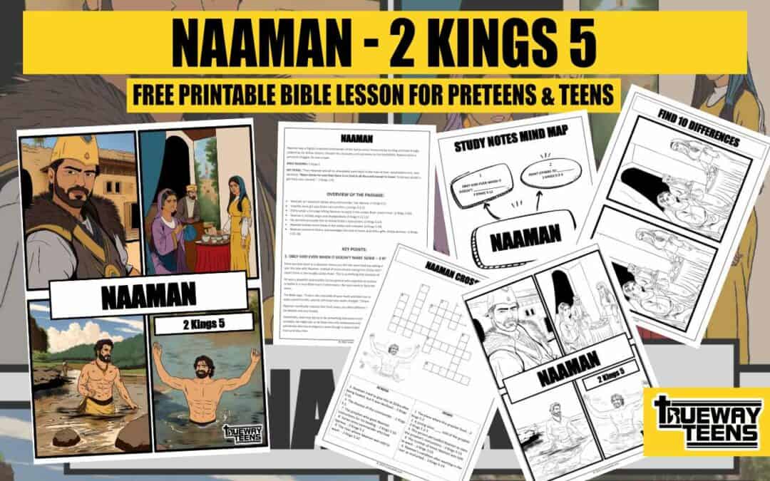 Naaman (2 Kings 5) - Bible lesson for teens