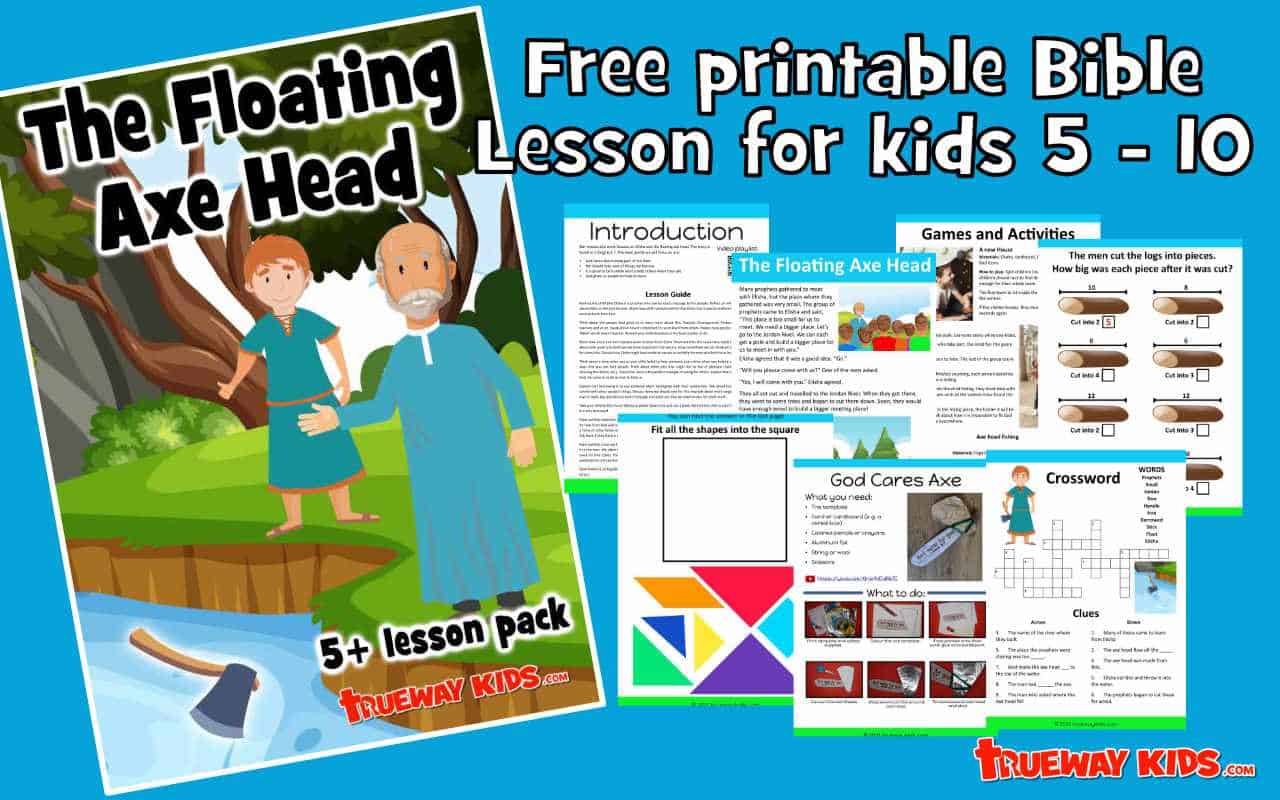 Elisha and the floating axe head (5 10 year old lesson pack